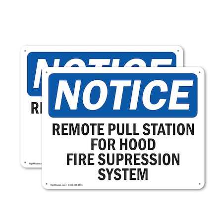 Signmission Remote Pull Station For Hood Fire Suppression OSHA Notice Sign, Plastic, 18in W x 12in L, 2PK OS-2PACK-NS-P-1218-L-18032